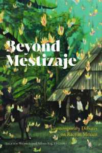 Beyond Mestizaje : Contemporary Debates on Race in Mexico