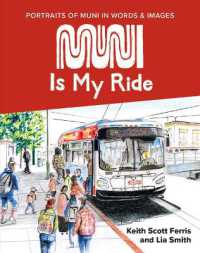 Muni Is My Ride: Portraits of Muni in Words and Images