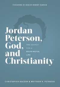 Jordan Peterson, God, and Christianity : The Search for a Meaningful Life