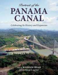 Portrait of the Panama Canal : Celebrating Its History and Expansion （Reprint）