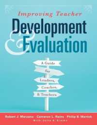 Improving Teacher Development and Evaluation : A Guide for Leaders, Coaches, and Teachers (a Marzano Resources Guide to Increased Professional Growth through Observation and Reflection)