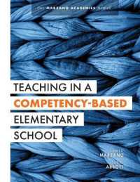 Teaching in a Competency-Based Elementary School : The Marzano Academies Model (Collaborative Teaching Strategies for Competency-Based Education in Elementary Schools)