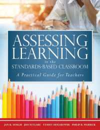 Assessing Learning in the Standards-Based Classroom : A Practical Guide for Teachers (Successfully Integrate Assessment Practices That Inform Effective Instruction for Every Student)
