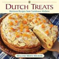 Dutch Treats : Heirloom Recipes from Farmhouse Kitchens