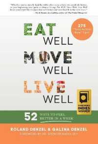 Eat Well, Move Well, Live Well : 52 Ways to Feel Better in a Week