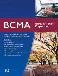 BCMA Guide for Exam Preparation : Study Practice for the ISA Board Certified Master Arborist Credential