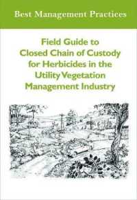 Field Guide to Closed Chain of Custody for Herbicides in the Utility Vegetation Management Industry (Best Management Practices)