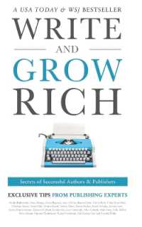 Write and Grow Rich : Secrets of Successful Authors and Publishers (Exclusive Tips from Publishing Experts)