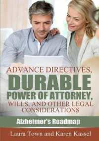 Advance Directives, Durable Power of Attorney, Wills, and Other Legal Considerations (Alzheimer's Roadmap)