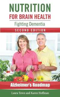 Nutrition for Brain Health : Fighting Dementia (Alzheimer's Roadmap)