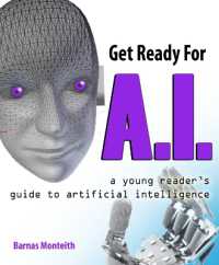 Get Ready for A.I. : A Young Reader's Guide to Artificial Intelligence