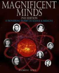 Magnificent Minds, 2nd edition : 17 Pioneering Women in Science and Medicine (Magnificent Minds) （Second）