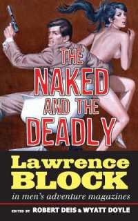 The Naked and the Deadly : Lawrence Block in Men's Adventure Magazines (Men's Adventure Library)