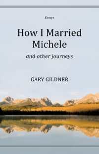 How I Married Michele : And Other Journeys, Essays