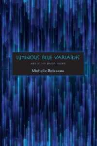 Luminous Blue Variables : and Other Major Poems