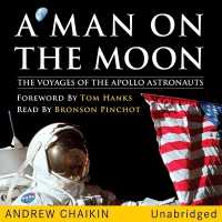 A Man on the Moon : The Voyages of the Apollo Astronauts