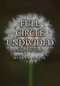 Full Circle Undivided: Poems-Volume 1 (The Traduka Wisdom Poetry") 〈1〉