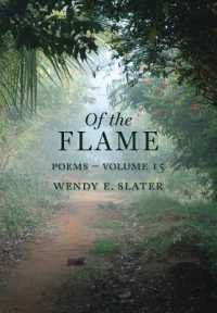 Of the Flame: Poems Volume 15 (The Traduka Wisdom Poetry") 〈15〉