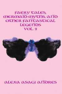 Faery Tales, Mermaid Myths, and Other Fantastical Legends Vol. 3