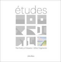 Etudes : The Poetry of Dreams + Other Fragments
