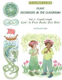 Play! Recorders in the Classroom : Volume 2: Fourth Grade Teacher's Edition