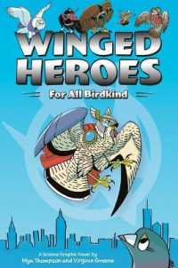 Winged Heroes: for All Birdkind : A Science Graphic Novel