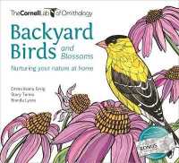 Backyard Birds and Blossoms : Nuturing Your Nature at Home （CLR CSM PA）