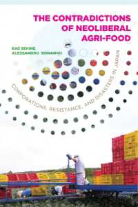 The Contradictions of Neoliberal Agri-Food: Corporations, Resistance, and Disasters in Japan (Rural Studies)