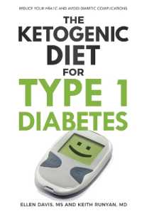 The Ketogenic Diet for Type 1 Diabetes : Reduce Your HbA1c and Avoid Diabetic Complications