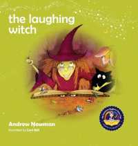 The Laughing Witch : Teaching Children about Sacred Space and Honoring Nature (Conscious Stories)