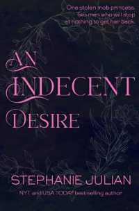 An Indecent Desire