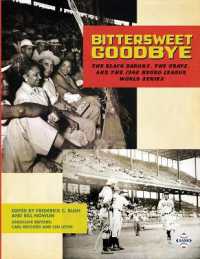 Bittersweet Goodbye : The Black Barons， the Grays， and the 1948 Negro League World Series (Champions of Black Baseball)