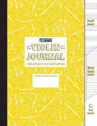 Violin Journal and Creativity Kickstarter (Yellow)