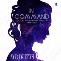 In Command : An Aunare Chronicles Novella (Aunare Chronicles)
