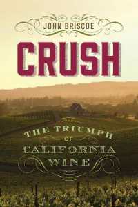 Crush : The Triumph of California Wine