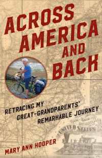 Across America and Back : Retracing My Great Grandparents' Remarkable Journey