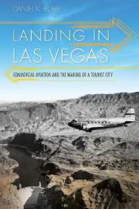 Landing in Las Vegas : Commercial Aviation and the Making of a Tourist City (Shepperson Series in Nevada History)