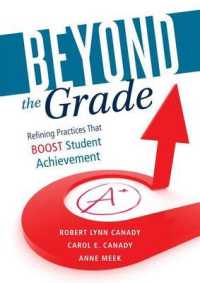 Beyond the Grade : Refining Practices That Boost Student Achievement