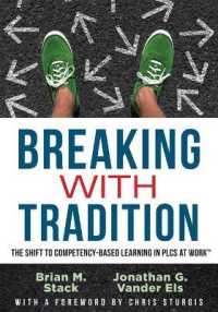 Breaking with Tradition : The Shift to Competency-Based Learning in Plcs at Work(tm) (Why You Should Switch to Student-Centered Learning for All)