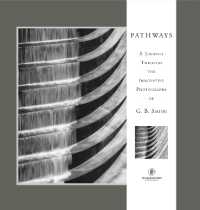 Pathways : A Journey through the Innovative Images of Acclaimed Photographer G.B. Smith