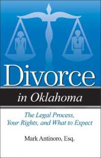 Divorce in Oklahoma : The Legal Process, Your Rights, and What to Expect (Divorce in)