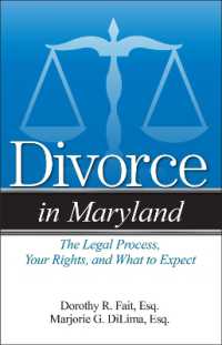 Divorce in Maryland : The Legal Process, Your Rights, and What to Expect (Divorce in)