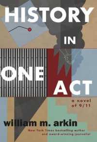 History in One Act : A Novel of 9/11