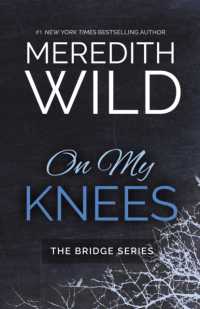 On My Knees (The Bridge Series) -- Hardback