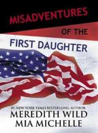 Misadventures of the First Daughter (Misadventures) -- Hardback