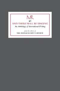 And there will be singing : An Anthology of International Writing from the editors of 'The Massachusetts Review