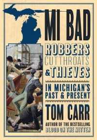 MI Bad: Robbers, Cutthroats & Thieves in Michigan's Past & Present (Mitten Mayhem") 〈2〉