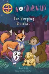 The Weeping Wombat : The Nocturnals (Grow & Read Early Reader, Level 3)