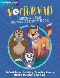 The Nocturnals Grow & Read Animal Activity Book : Animal Facts, Coloring, Drawing Games, Mazes, Puzzles, and More! (The Nocturnals Activity Book Serie （ACT CLR CS）