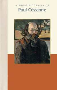 A Short Biography of Paul Cézanne (Short Biographies)